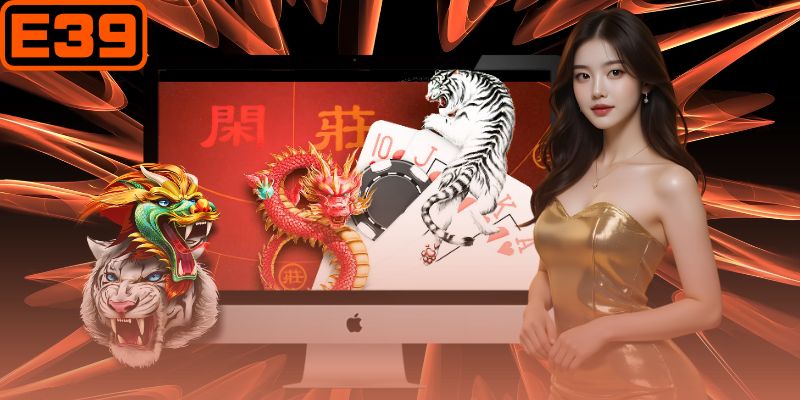 Nhận biết giao diện đến theo dõi kết quả Rồng Hổ E39